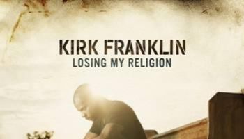 Kirk Franklin Losing My Religion