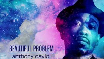 Anthony David | Beautiful Problem