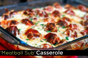 Meatball Sub Casserole