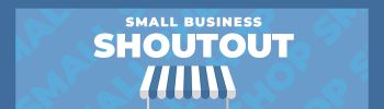 Small Business Shoutout
