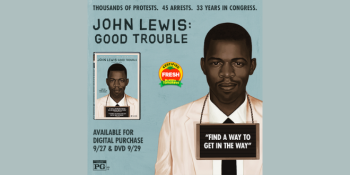 John Lewis: Good Trouble Digital Sweepstakes