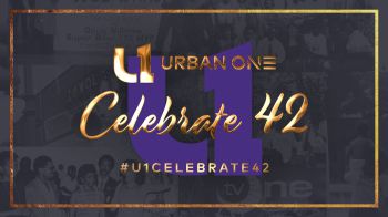 Urban One 42nd Anniversary