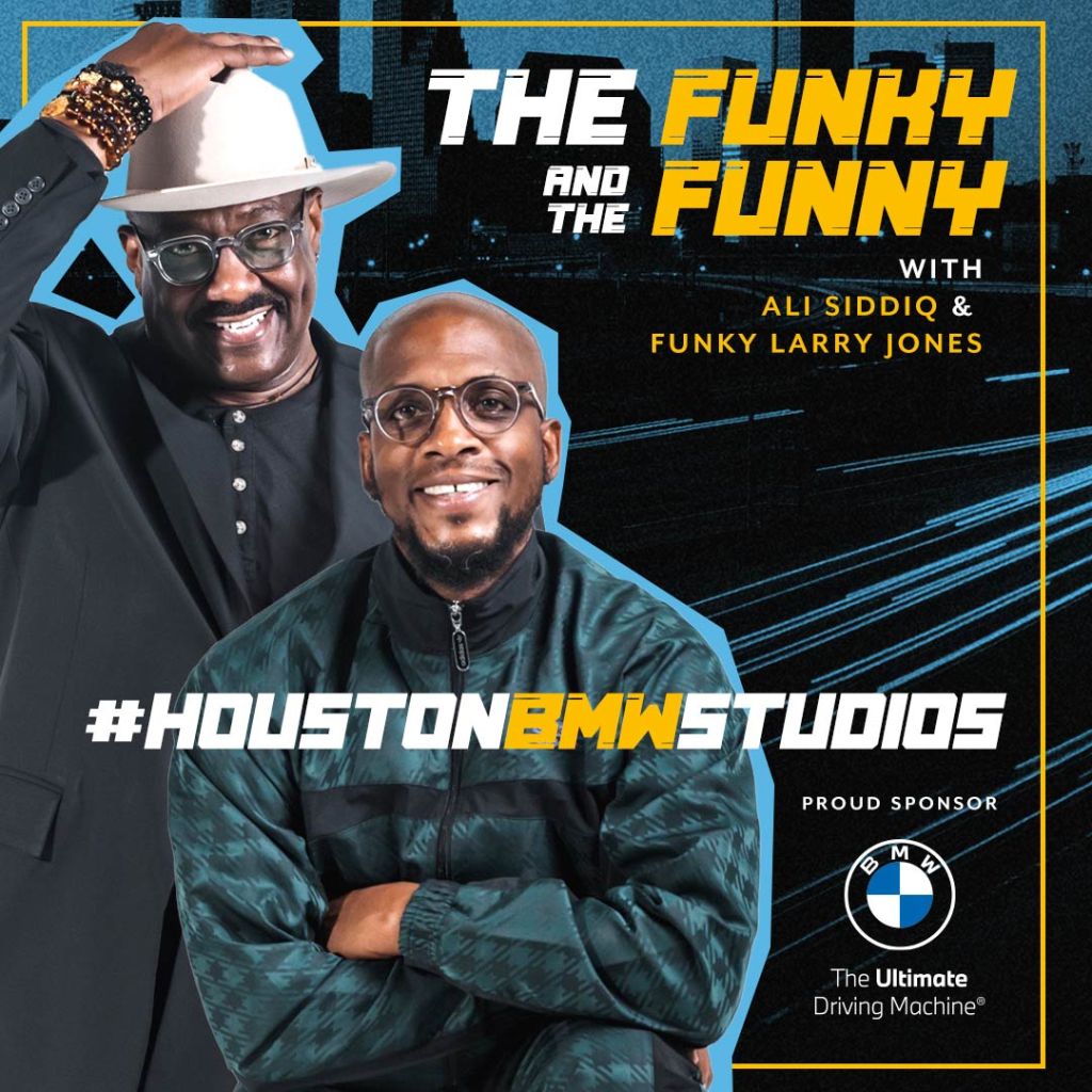 BMW HOU - Uncle Funky Larry Jones & Ali Siddiq 1080x1080