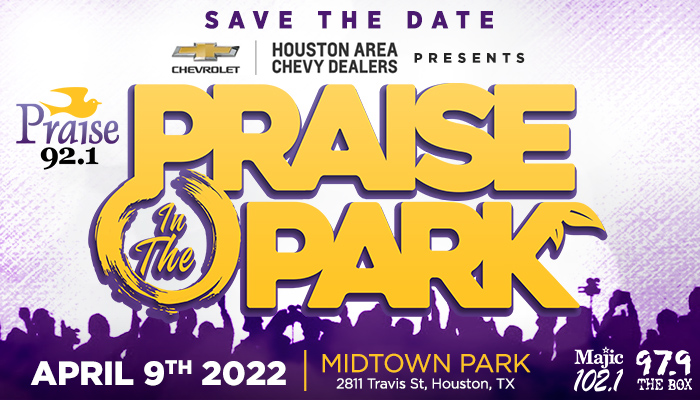 Praise in the Park 2022 Houston Texas Houston Chevy Area Dealers Presents