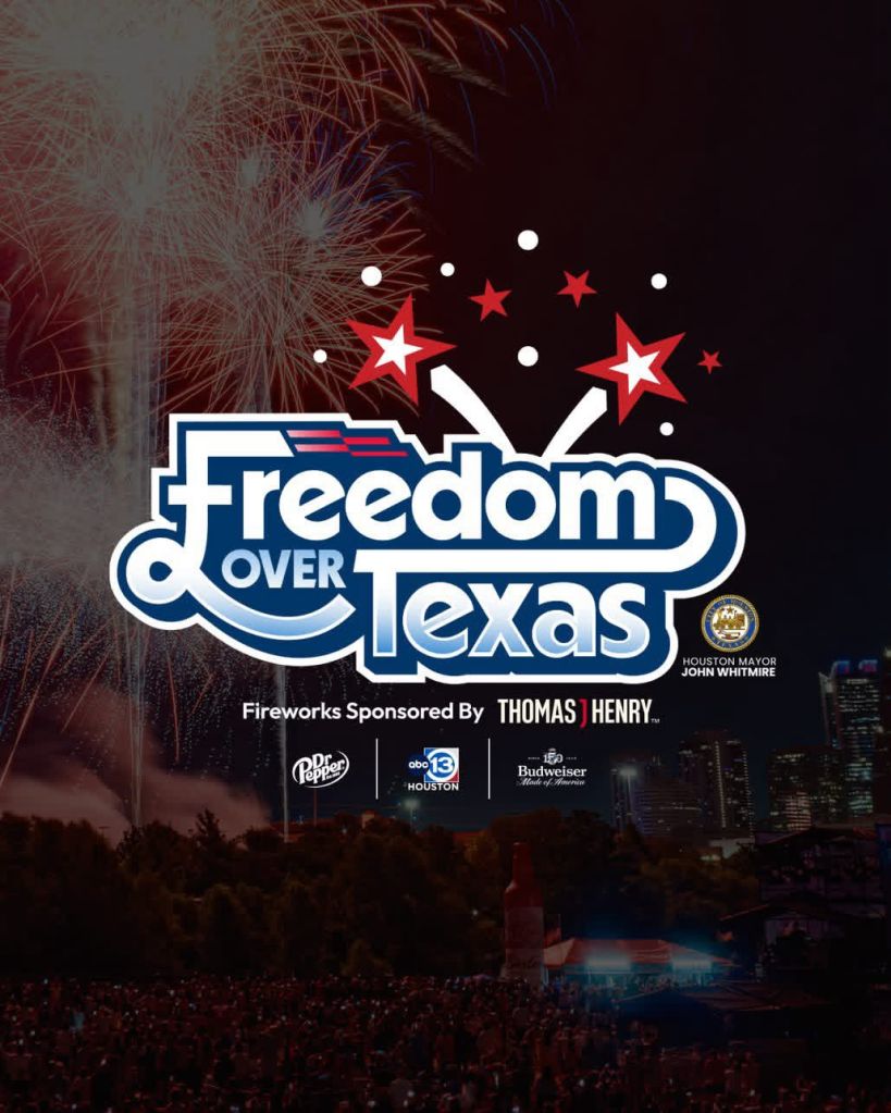 Fireworks display over the Houston skyline with the "Freedom Over Texas" logo and sponsor branding.