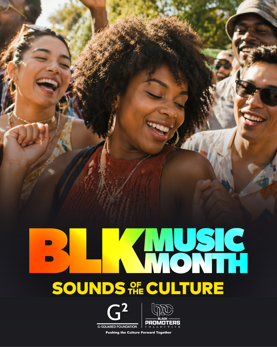 A group of people, including a woman with curly hair, laughing and smiling together. The image includes text that says "BLK MUSIC MONTH Sounds of the Culture G2 Black Promoters Collective Pushing the Culture Forward Together".