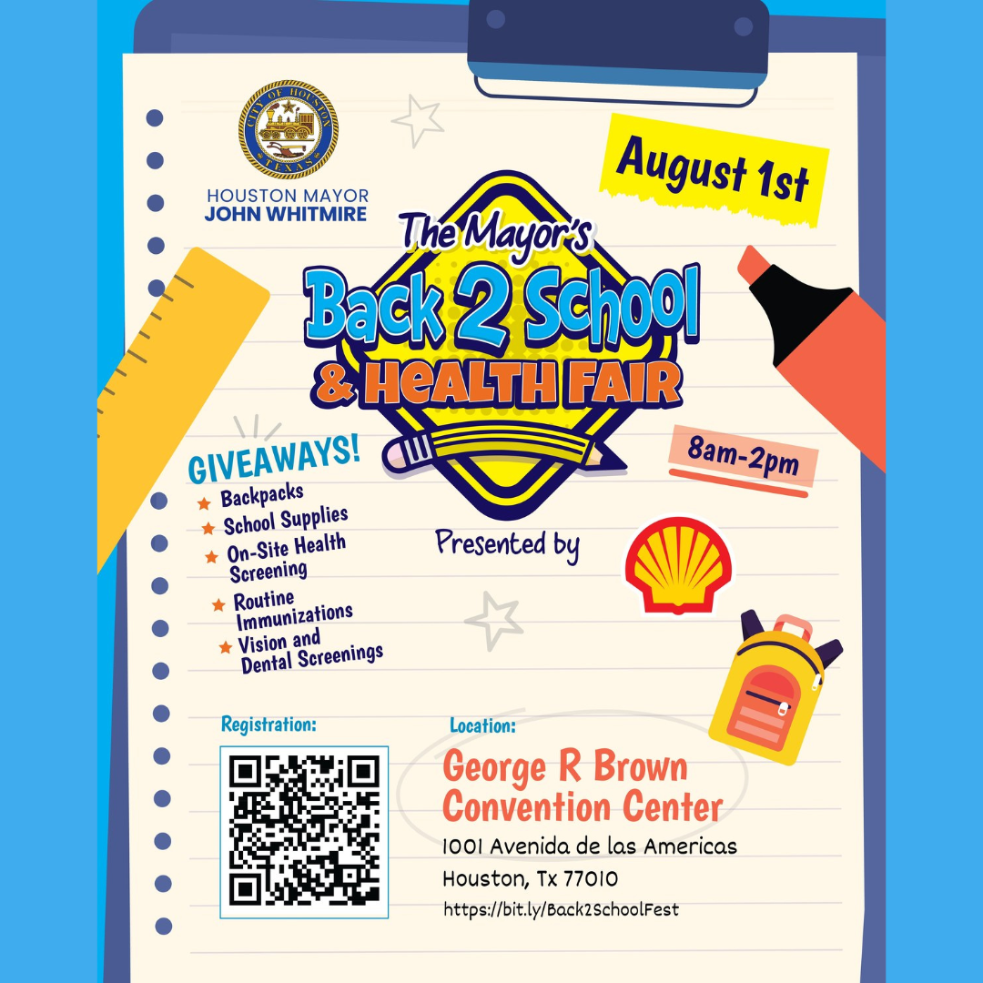 Poster for the Mayor's Back 2 School & Health Fair on August 1st, 8am-2pm at the George R. Brown Convention Center in Houston, TX. Includes details on giveaways, health screenings, and registration.