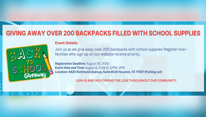 Flyer advertising a "Back to School Giveaway" event on August 8, 2026 from 12PM-3PM at 6420 Richmond Avenue, Suite #135 in Houston, TX. The event will give away over 200 backpacks filled with school supplies.
